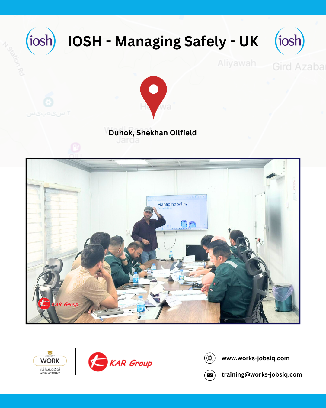 IOSH Managing Safely Training at Shekhan Oil Field | KAR GROUP